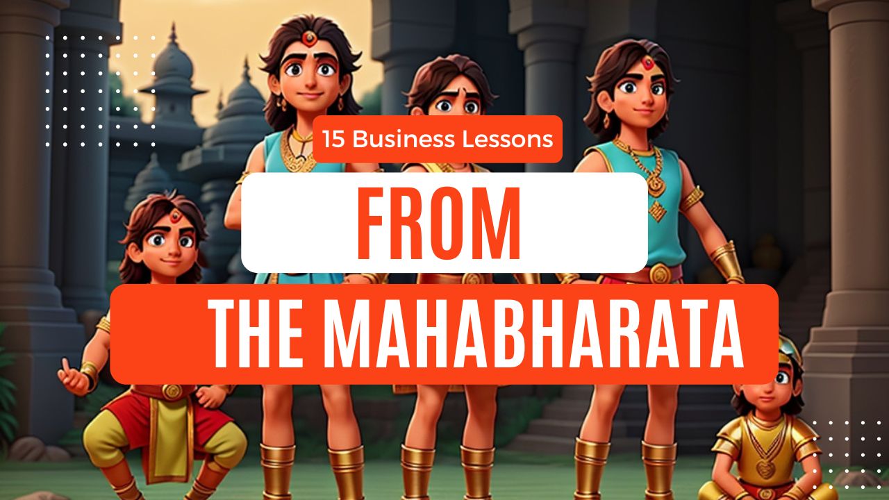 15 business lessons from the Mahabharata
