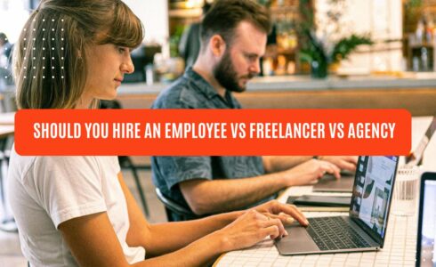 should you hire an employee vs freelancer vs agency?